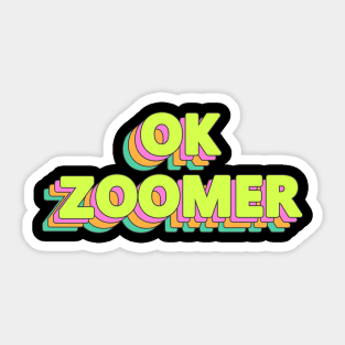 OK Zoomer Sticker